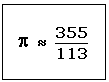 Pi=355/113