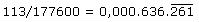 113/177600=0,000636261, Periode letzte 3 Stellen